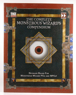 The Complete Monstrous Wizards Compendium: Detailed Rules for Monstrous Wizard PCs and Npcs! (Green Races D20 World), by   