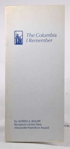 The Columbia I Remember, by Alfred A Knopf  