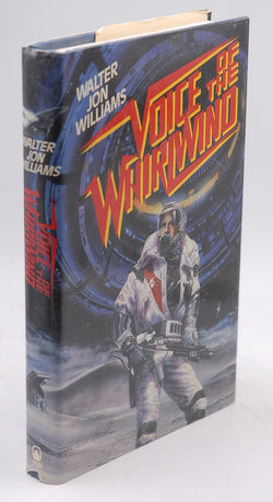 Voice of the Whirlwind, by Williams, Walter Jon Signed First Edition