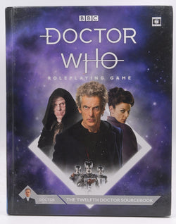 Dr Who RPG Twelfth Doctor Sourcebook, by   