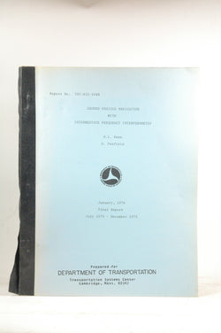 Ground Vehicle Navigation with Intermediate Frequency Interferometry, by H.I. Ewen, H. Penfield  