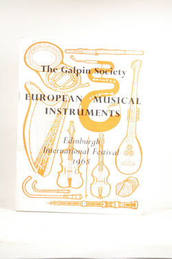 The Galpin Society: European Musical Instruments (Edinburgh International Festival 1968), by   