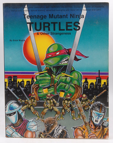 Teenage Mutant Ninja Turtles and Other Strangeness, by Wujcik, Erick  First Edition
