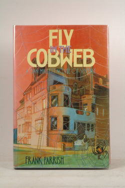 Fly in the Cobweb: A Dan Mallett Mystery, by Parrish, Frank, S. J  