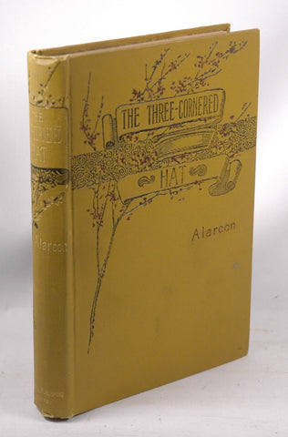 The Three-Cornered Hat 1891, by Pedro Antonio De Alarcon, translated Mary Springer  