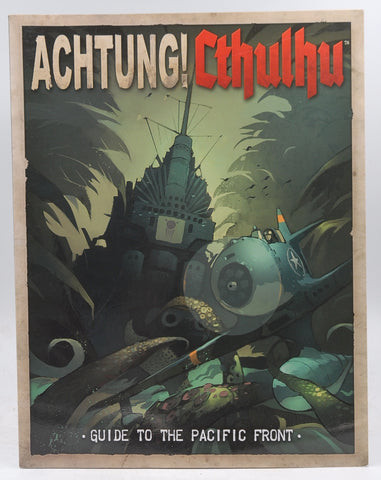 Guide To The Pacific Front (Achtung! Cthulhu RPG), by Various  