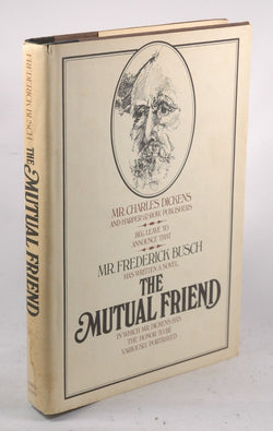 The mutual friend, by Busch, Frederick  First Edition