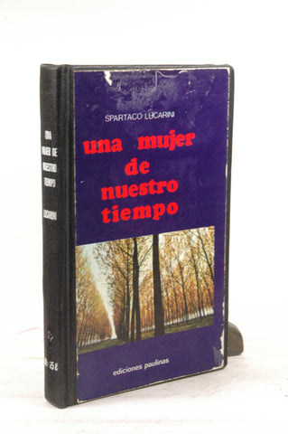 Una Mujer De Nuestro Tiempo, by Lucarini, Spartaco  