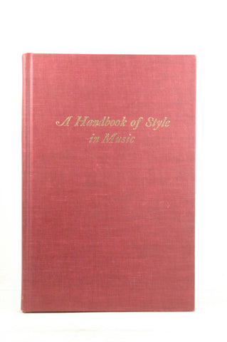 A handbook of style in music. With a new preface by Joan Stambaugh., by Dickinson, George Sherman  