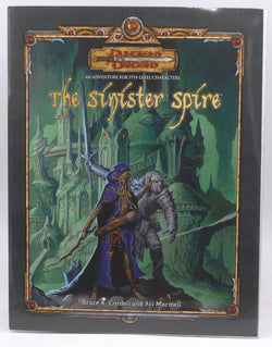 The Sinister Spire (Dungeons & Dragons d20 3.5 Fantasy Roleplaying Adventure, 4th Level), by Marmell, Ari, Cordell, Bruce R.  