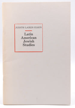 Latin American Jewish Studies, by Judith Laikin Elkin  