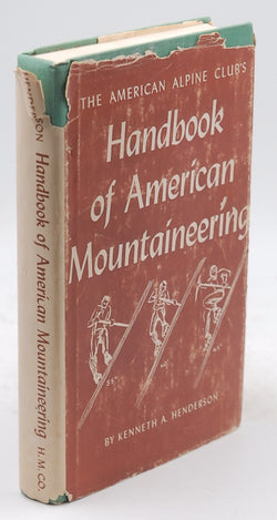 Handbook of American Mountaineering, by Henderson, Kenneth A.  