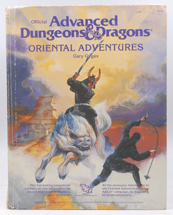 Oriental Adventures: The Rulebook for AD&D Game Adventures in the Mystical World of the Orient (Official Advanced Dungeons & Dragons), by Marcela-Froikeval, Francois, Cook, David, Gygax, Gary  