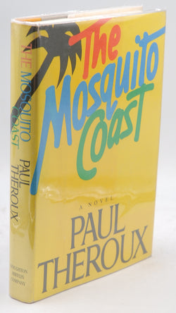 The Mosquito Coast, by Paul Theroux Signed First Edition