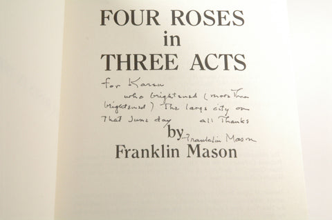 Four Roses in Three Acts, by Mason Signed First Edition