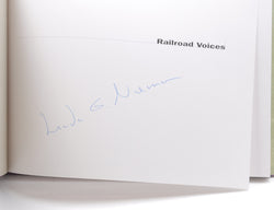 Railroad Voices: Narratives by Linda Niemann, Photographs by Lina Bertucci, by Niemann, Linda,Bertucci, Lina Signed First Edition