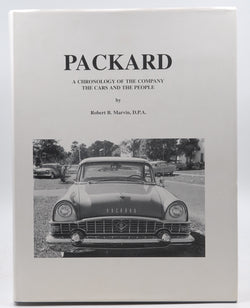 Packard: a Chronology of the Company, the Cars and the People, by Marvin, Roberta Signed First Edition