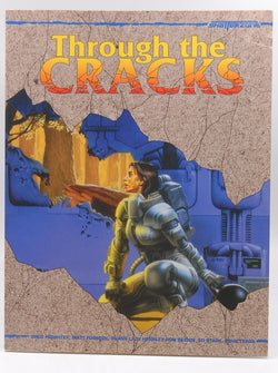 Shatterzone Through the Cracks, by Forbeck, Hensley, Seiden, Stark & Terra Farshtey  
