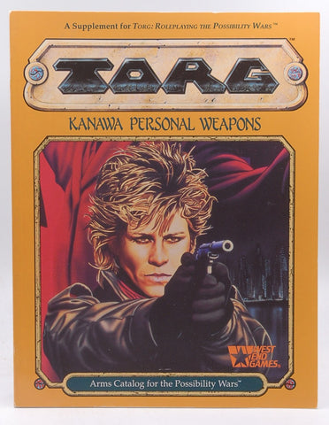 Kanawa Personal Weapons: Arms Catalog for the Possibility Wars (Torg), by Nigel Findley  