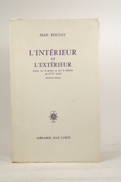L'Int?rieur et l'Ext?rieur, by Rousset, Jean  