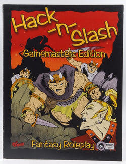 Hack-n-Slash: Fantasy Roleplay - Gamemasters Edition, by Staff  