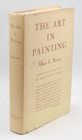 The Art in Painting. Third Edition, Revised and Enlarged., by Barnes, Albert C.  