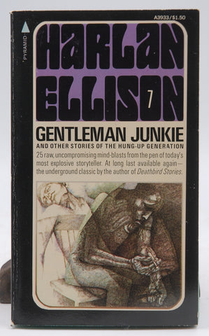 Gentleman Junkie and Other Stories of the Hung-Up Generation, by Harlan Ellison  