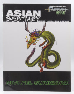 Asian Bestiary I (Fantasy Hero), by Michael Surbrook  