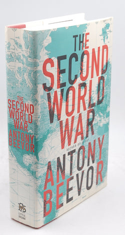 The Second World War, by Beevor, Antony  First Edition