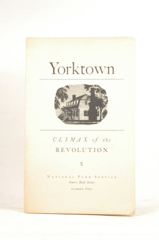 Yorktown: Climax of the Revolution, by Hatch, Charles E. & Pitkin, Thomas M.  