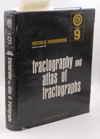 Metals Handbook 8th Edition; Fractography and Atlas of Fractographs, Vol. 9, by No author.  