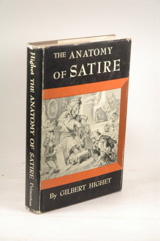 The Anatomy Of Satire, by HIGHET,GILBERT.  