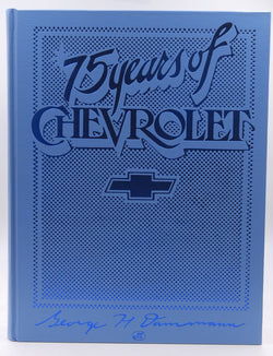 75 Years of Chevrolet (Crestline Series), by Dammann, George H.  