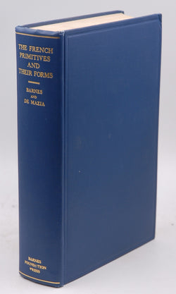 The French Primitives and Their Forms: From their Origin to the End of the Fifteenth Century, by Barnes, Albert C. and Violette De Mazia  