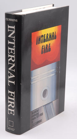 Internal Fire: The Internal-Combustion Engine 1673-1900, by Cummins, C. Lyle, Jr.  First Edition