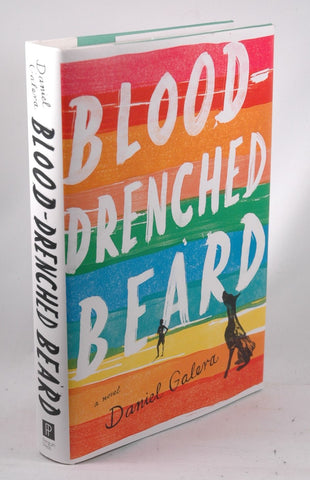 Blood-Drenched Beard: A Novel, by Galera, Daniel  First Edition