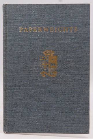 Glass Paperweights from the Estelle Doheny Collection At St. John's Seminary Camarillo CA And St. Mary's Of the Barrens Seminary Perryville MO, by Gayle, Mary  