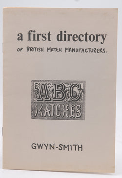 A First Directory of British Match Manufacturers, by Gwyn-Smith  
