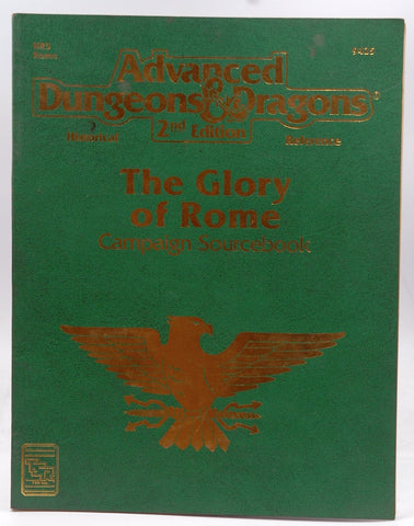 The Glory of Rome: Campaign Sourcebook (Advanced Dungeons & Dragons, 2nd Edition, Historical Reference, Hr5 Rome), by David L. Pulver  