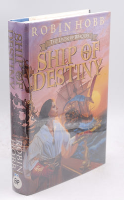 Ship of Destiny (Liveship Traders, Book 3), by Robin Hobb Signed First Edition