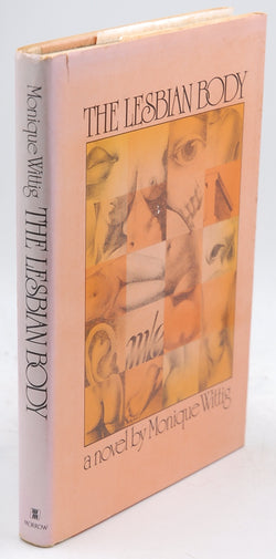 The lesbian body, by Wittig, Monique  First Edition