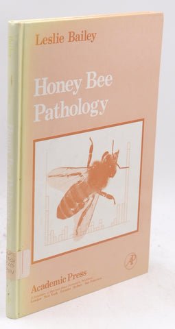 Honey Bee Pathology, by Bailey, Leslie  