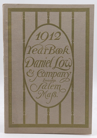1912 Year Book Daniel Low & Company Salem Mass, by Staff  