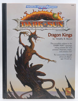 Dragon Kings (Advanced Dungeons & Dragons, 2nd Edition, Dark Sun World Game Accessory, No. 2408) by Brown, Timothy B.(June 1, 1992) Hardcover, by Timothy B. Brown  
