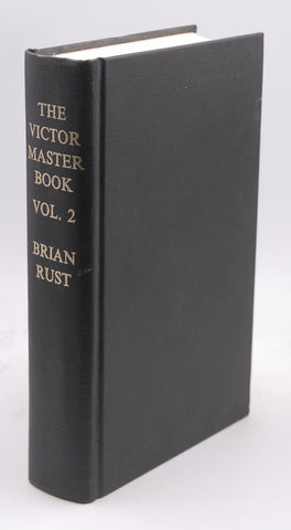 The Victor master book: Volume 2 (1925-1936), by Rust, Brian  