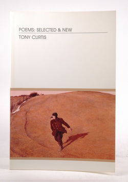 Poems: Selected & New (Story Line Press Poetry Series), by Curtis, Tony  
