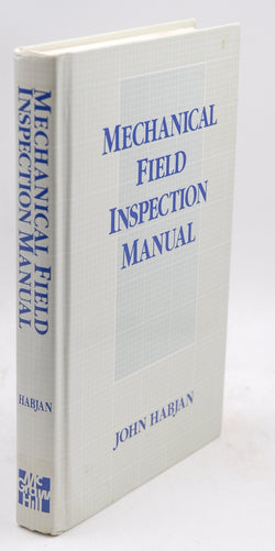 Mechanical Field Inspection Manual, by Habjan, John  