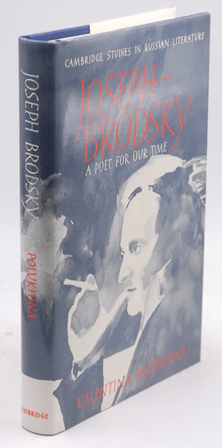 Joseph Brodsky: A Poet for our Time (Cambridge Studies in Russian Literature), by Polukhina, Valentina  