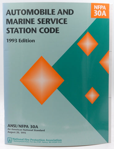 1993 NFPA 30A Automobile and Marine Service Station Code, by Staff  