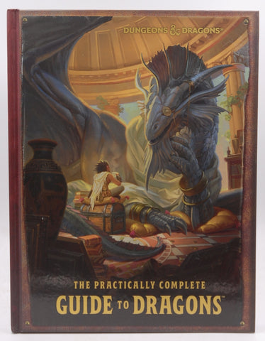 Dungeons & Dragons The Practically Complete Guide to Dragons Illustrated Book, by Wizards, RPG Team  